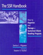 The Ssr Handbook: How to Organize and Manage a Sustained Silent Reading Program