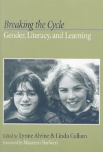 Breaking the Cycle: Gender, Literacy, and Learning