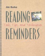 Reading Reminders: Tools, Tips, and Techniques
