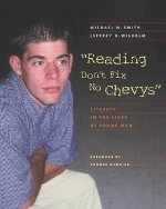 Reading Don't Fix No Chevys: Literacy in the Lives of Young Men