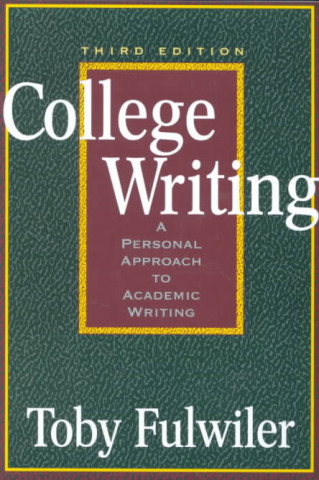 College Writing: A Personal Approach to Academic Writing
