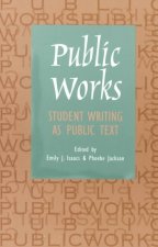 Public Works: Student Writing as Public Text