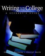 Writing Your Way Through College: A Student's Guide