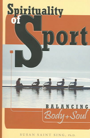 Spirituality of Sport: Balancing Body and Soul