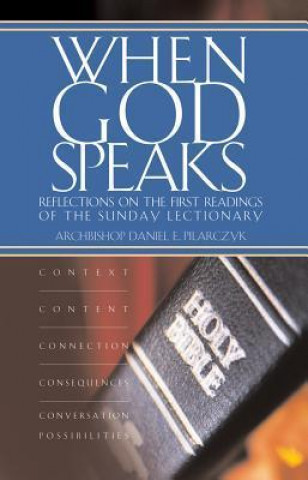 When God Speaks: Reflections on the First Readings of the Sunday Lectionary