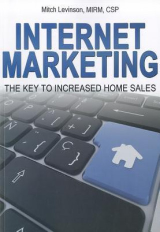 Internet Marketing: The Key to Increased Home Sales