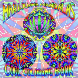 Marijuana Mandalas Cool Coloring Book