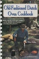 Old-Fashioned Dutch Oven Cookbook