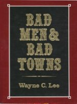 Bad Men & Bad Towns