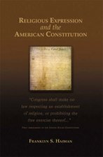 Religious Expression and the American Constitution