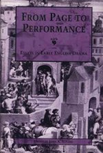 From Page to Performance: Essays in Early English Drama