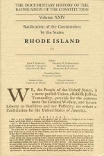 The Documentary History of the Ratification of the Constitution: Rhode Island
