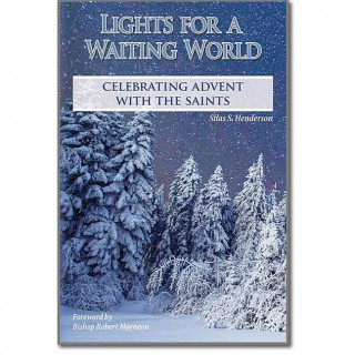 Lights for a Waiting World: Celebrating Advent with the Saints