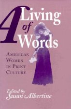 A Living of Words: American Women in Print Culture