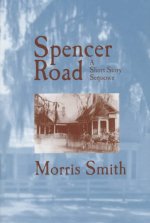 Spencer Road: A Short Story Sequence