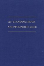 At Standing Rock and Wounded Knee: The Journals and Papers of Father Francis M. Craft, 1888-1890
