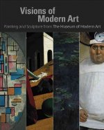 Visions of Modern Art: Painting and Sculpture from the Museum of Modern Art