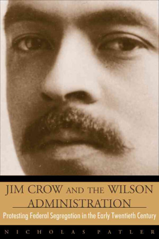 Jim Crow & The Wilson Admin