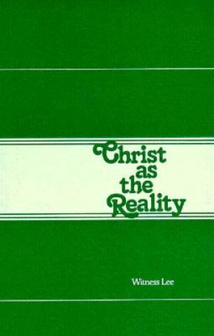 Christ as the Reality: