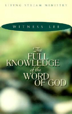 Full Knowledge/Word of God: