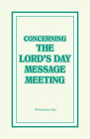 Concerning the Lord's Day Message Meeting