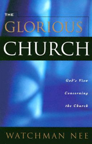 Glorious Church: