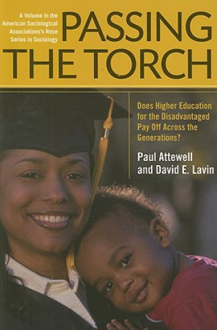 Passing the Torch: Does Higher Education for the Disadvantaged Pay Off Across the Generations?