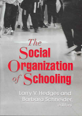 The Social Organization of Schooling
