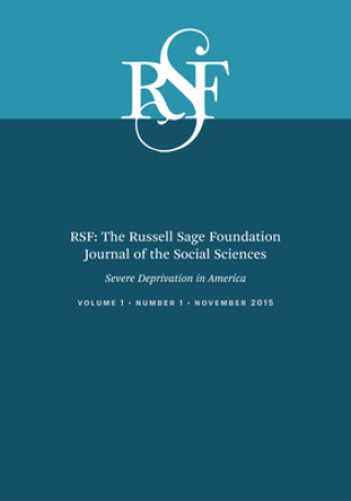 Rsf: The Russell Sage Foundation Journal of the Social Sciences: Severe Deprivation in America