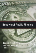 Behavioral Public Finance: Toward a New Agenda