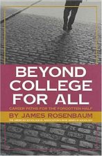 Beyond College for All: Career Paths for the Forgotten Half