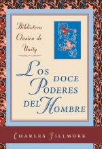 Los Doce Poderes del Hombre = The Twelve Powers of Man