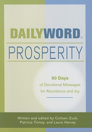 Daily Word Prosperity: 90 Days of Devotional Messages for Abundance and Joy
