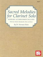 Sacred Melodies for Clarinet Solo: With Keyboard Accompaniment [With Keyboard Accompaniment]