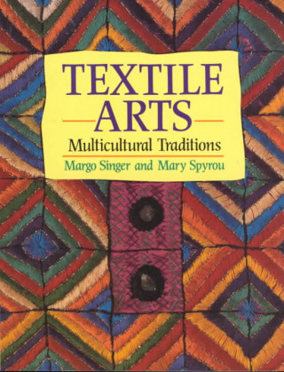Textile Arts: Multicultural Traditions