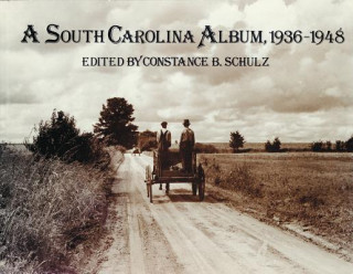 A South Carolina Album, 1936-1948