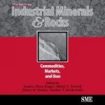 Industrial Minerals & Rocks: Commodities, Markets, and Uses