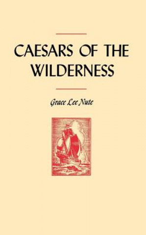 Caesars of the Wilderness