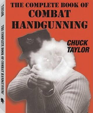 Complete Book of Combat Handgunning