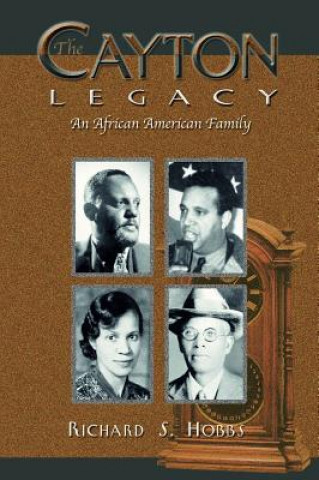 The Cayton Legacy: An African American Family