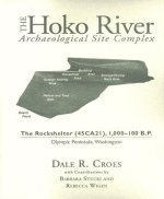 The Hoko River Archaeological Site Complex: The Rockshelter (45CA21), 1,000-100 B.P. Olympic Peninsula, Washington