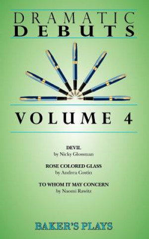 Dramatic Debuts Volume 4