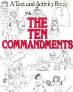 The Ten Commandments: A Text and Activity Book