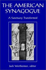 American Synagogue - A Sanctuary Transformed