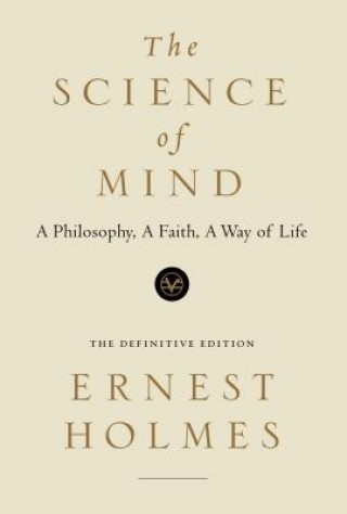 The Science of Mind: The Definitive Edition