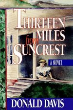 Thirteen Miles from Suncrest