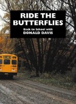 Ride the Butterflies: Back to School with Donald Davis