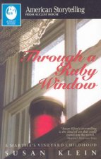 Through a Ruby Window