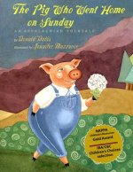 The Pig Who Went Home on Sunday: An Appalachian Folktale