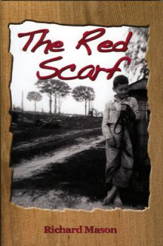 The Red Scarf: A Country Boy's Christmas Story